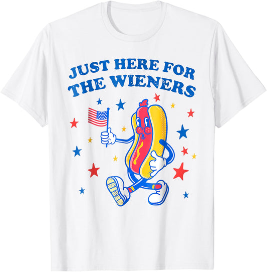 I'm Just Here For The Wieners Funny Fourth of July Hot Dog T-Shirt