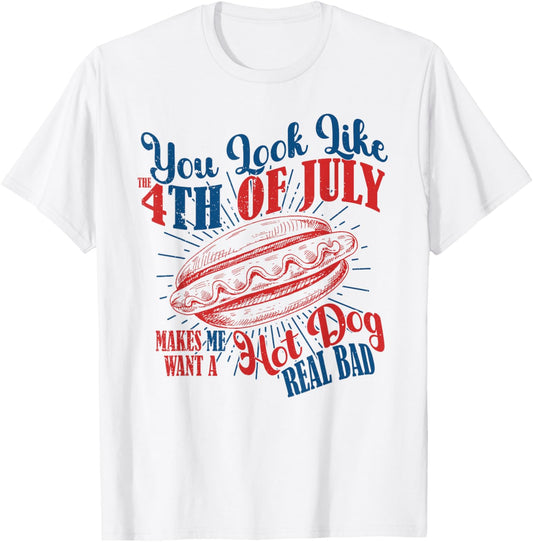 You Look Like The 4th Of July Hot Dog American Men Women Kid T-Shirt