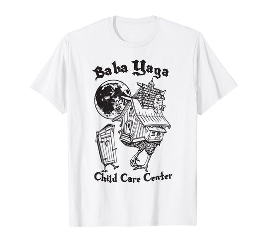 House of Baba Yaga Slavic Folklore Child Care Center T-Shirt