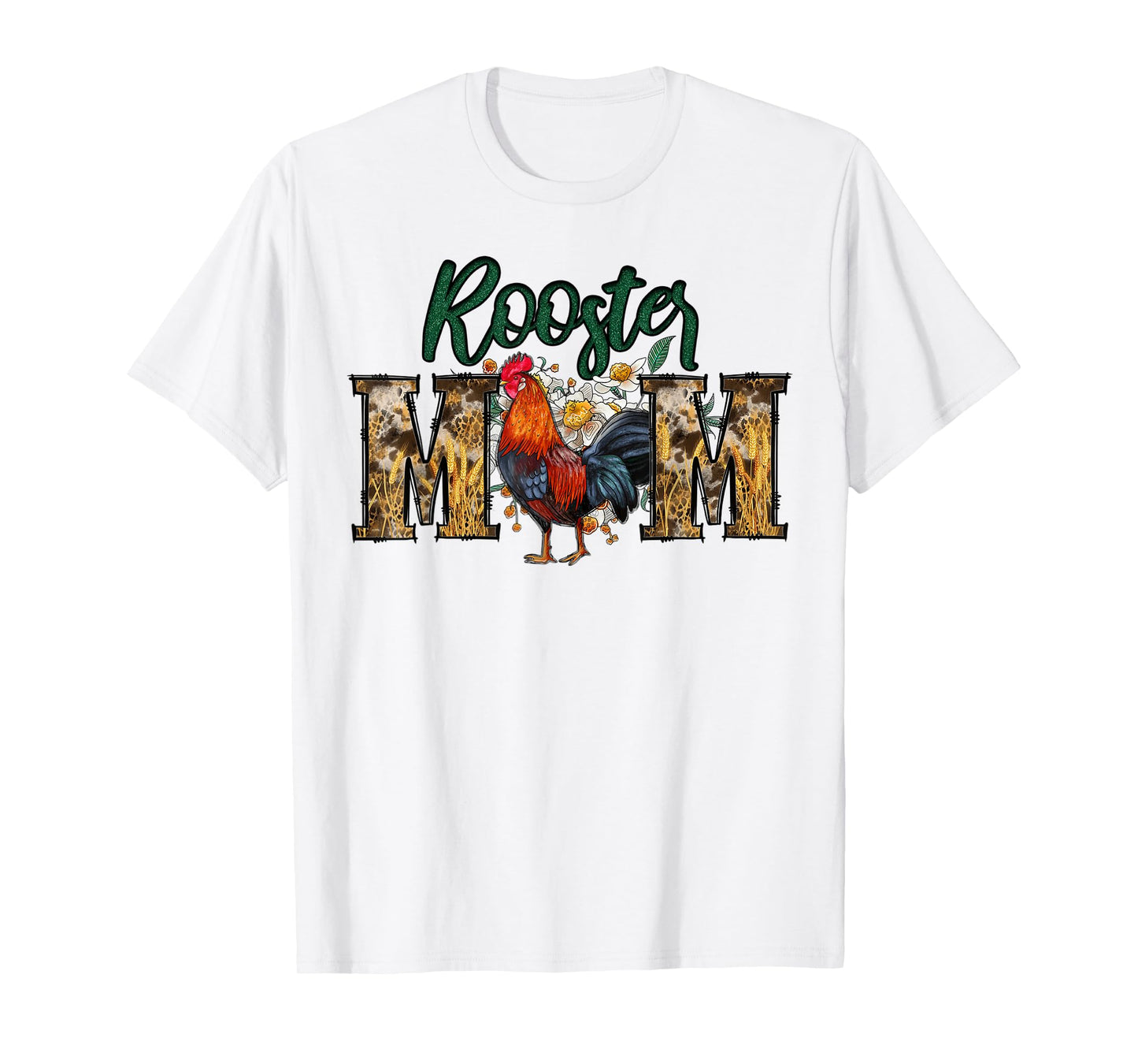 Rooster Mom Print Flowers for Mother's Day Chicken Lovers T-Shirt