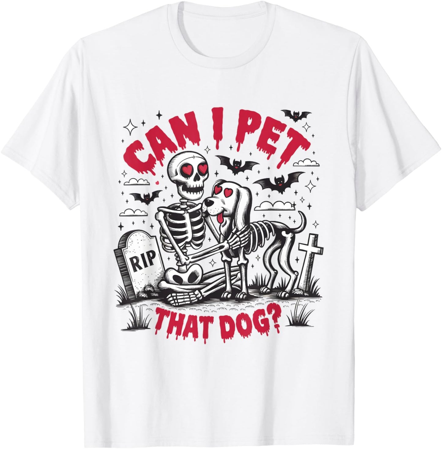 Can I Pet That Dog Lover Meme Funny Skeleton Halloween T-Shirt