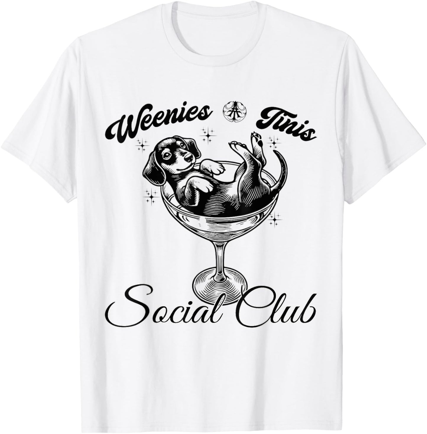 Weenies & Tinis Social Club Funny Dachshund Dog With Martini T-Shirt