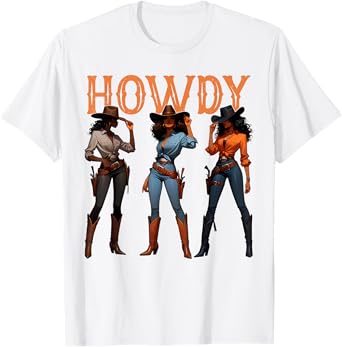 Black Cowgirl Western Rodeo Melanin History Howdy T-Shirt