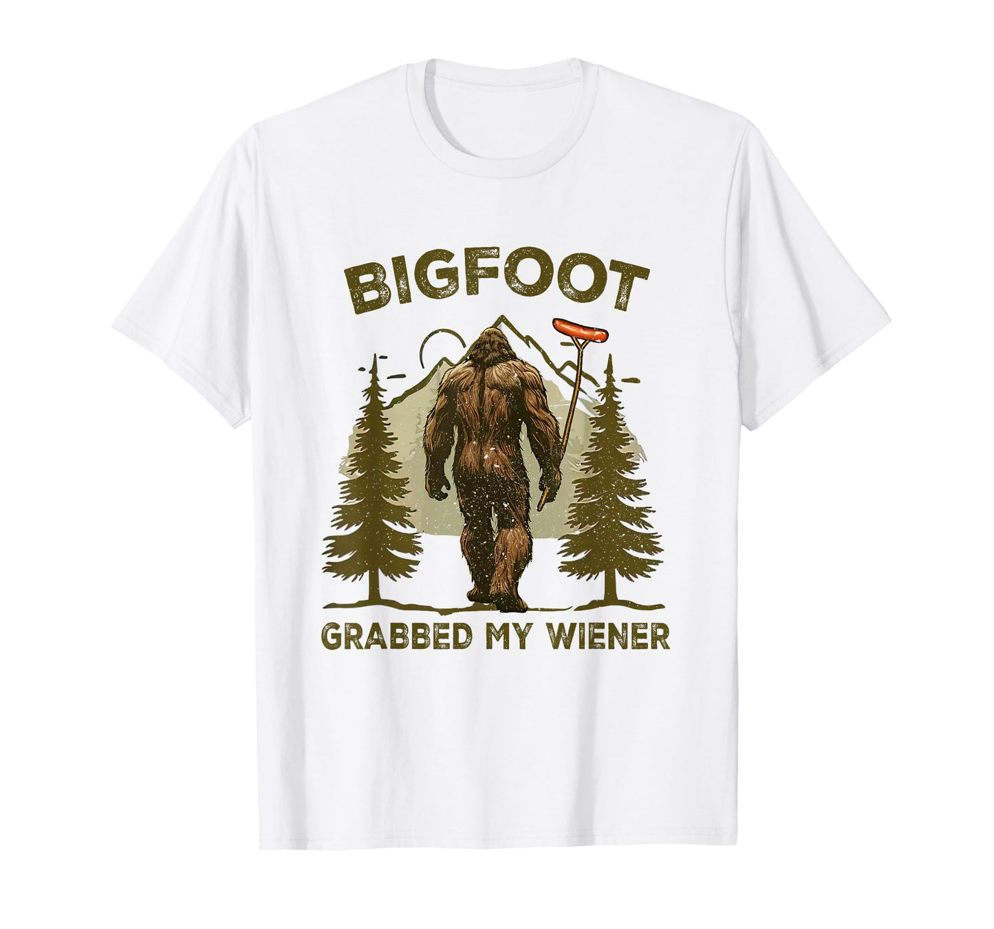 Funny retro bigfoot, Bigfoot Grabbed My Wiener design T-Shirt