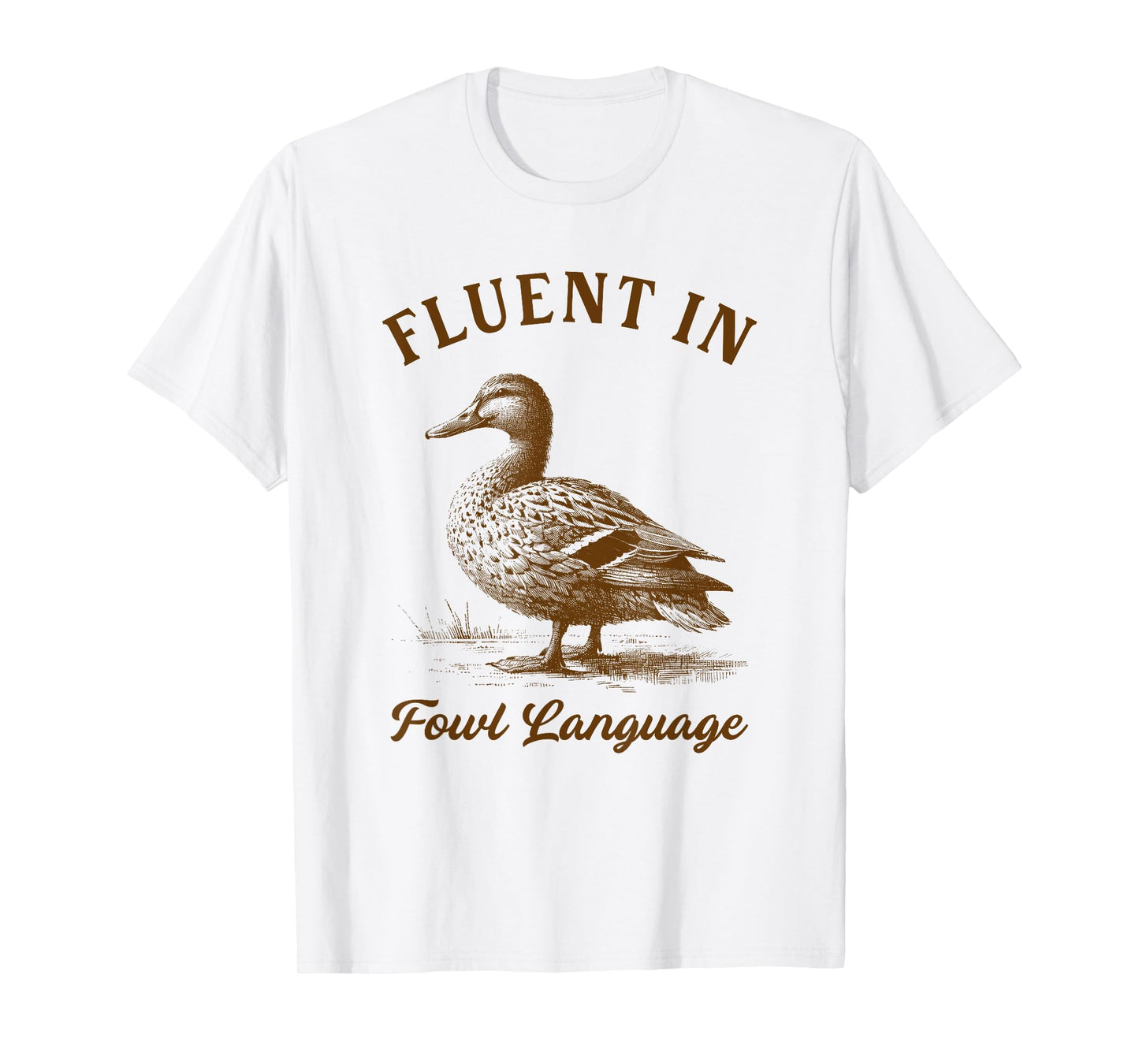 Duck Chicken Lover Fluent In Fowl Language Homesteader T-Shirt