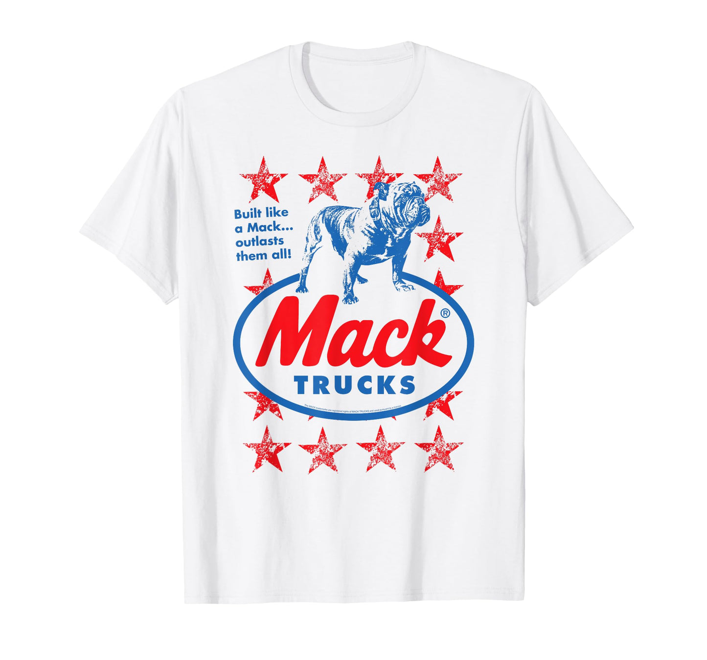 Mack Trucks Outlasts Them All Bulldog and Stars Trucker T-Shirt
