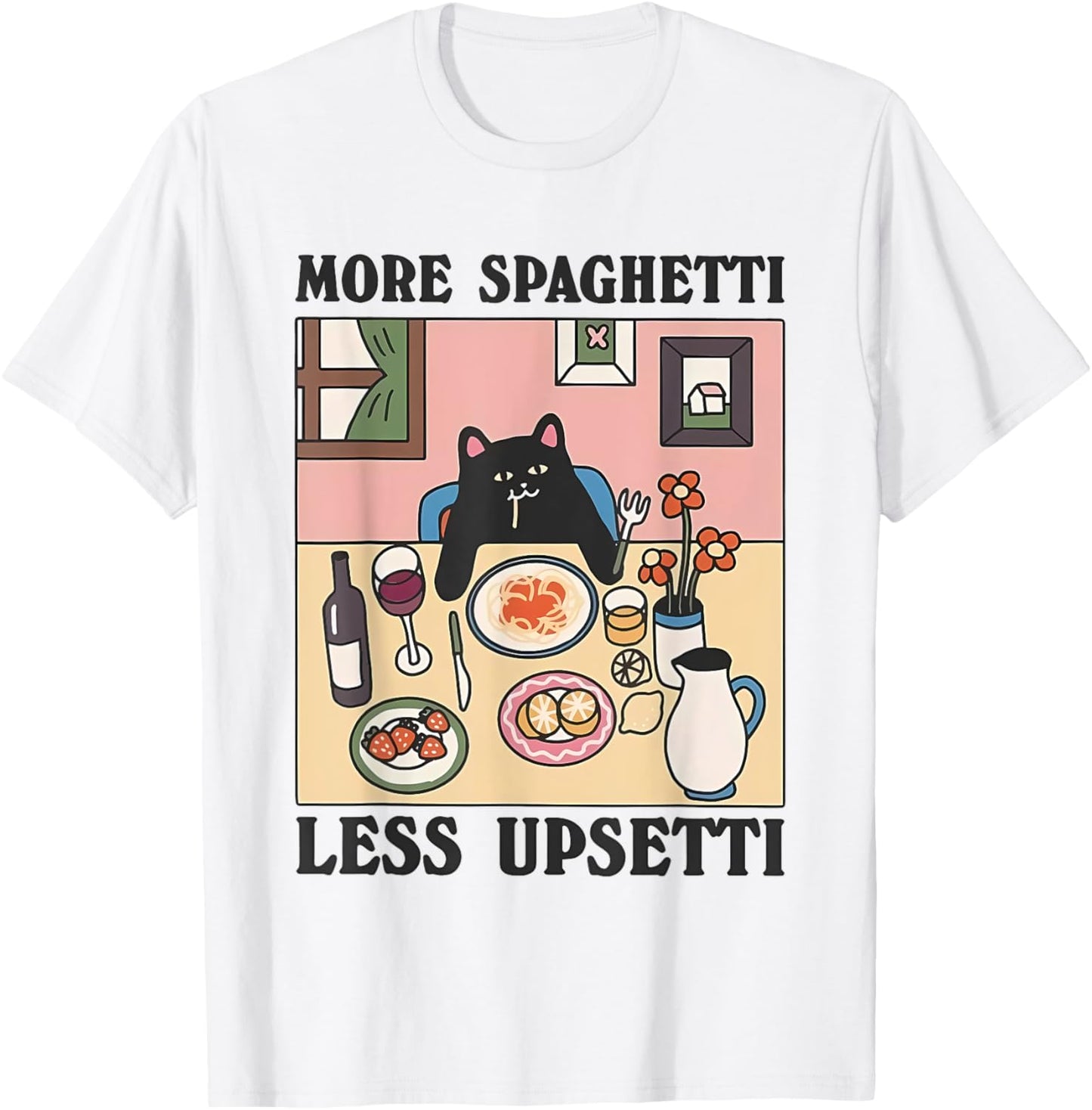 More Spaghetti Less Upsetti Funny Cat Eating Spaghetti T-Shirt