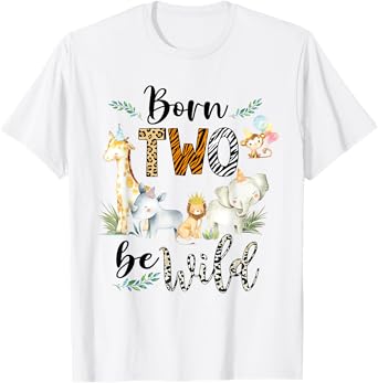 Born Two Be Wild Safari Wild Child 2nd Birthday 2 Year Old T-Shirt