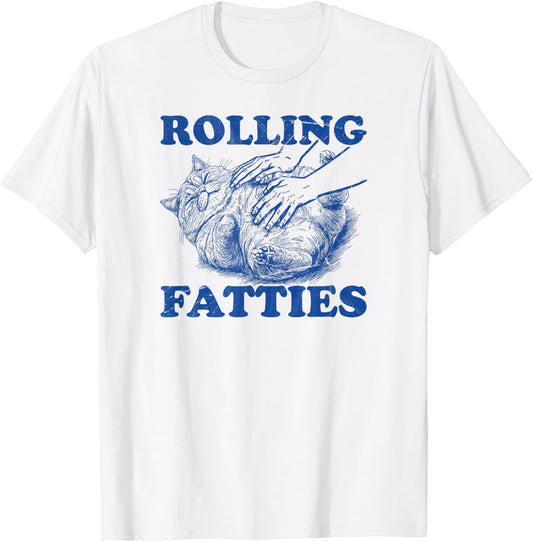 Rolling Fatties cat funny cute cat lover Kitten Owner retro T-Shirt