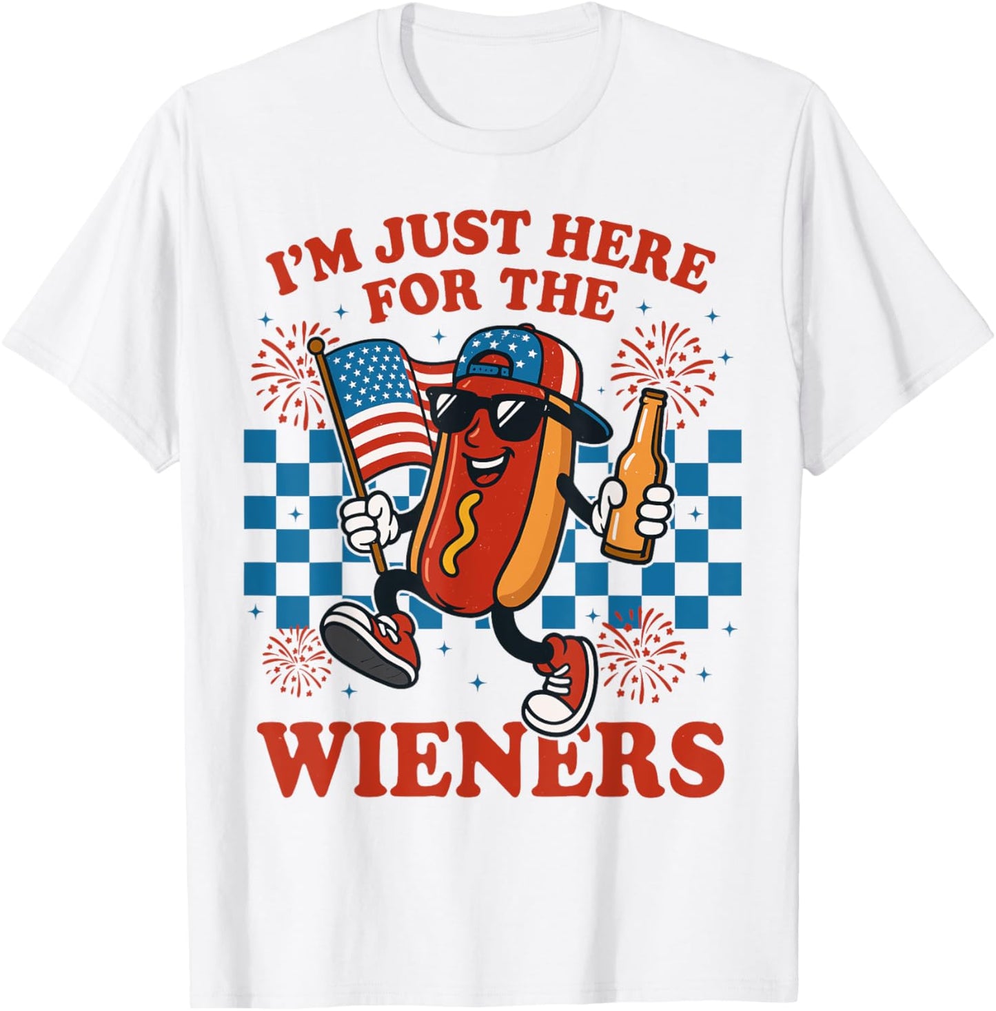 I'm Just Here For The Wieners Funny 4th of July Hot Dog T-Shirt