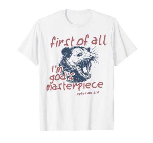 Raccoon First Of All I'm God's Masterpiece T-Shirt