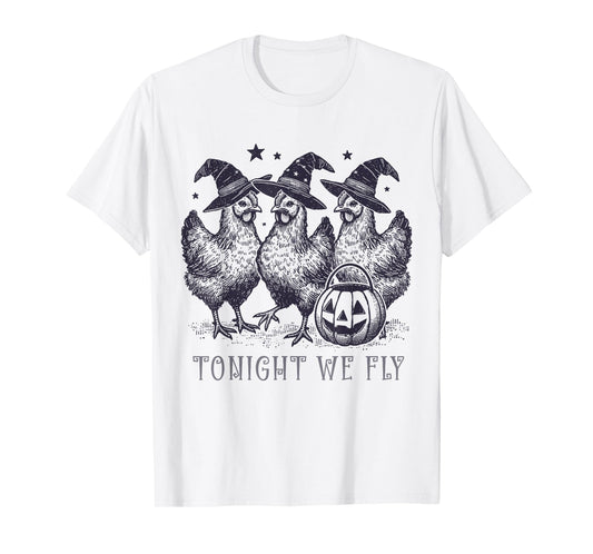 Tonight We Fly Funny Chicken Halloween Costume Spooky Season T-Shirt