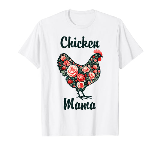 Mother's Day Funny Mom Cute Floral Mama Chicken Lover T-Shirt
