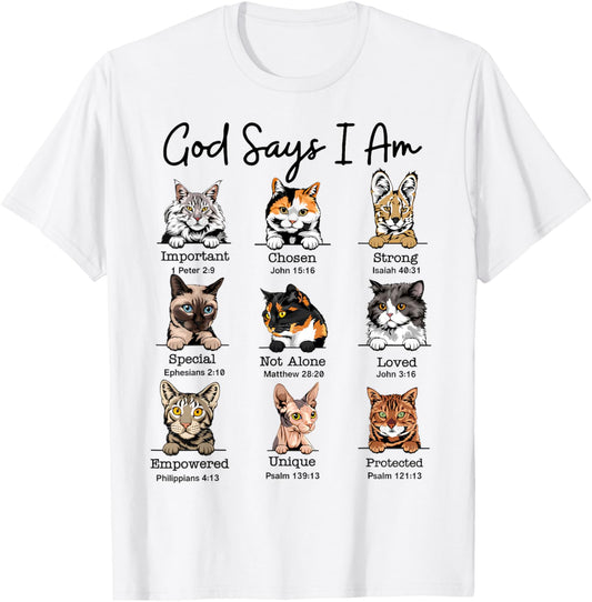 God Says I Am Cat Funny Cats Lover Bible Verse Christian T-Shirt