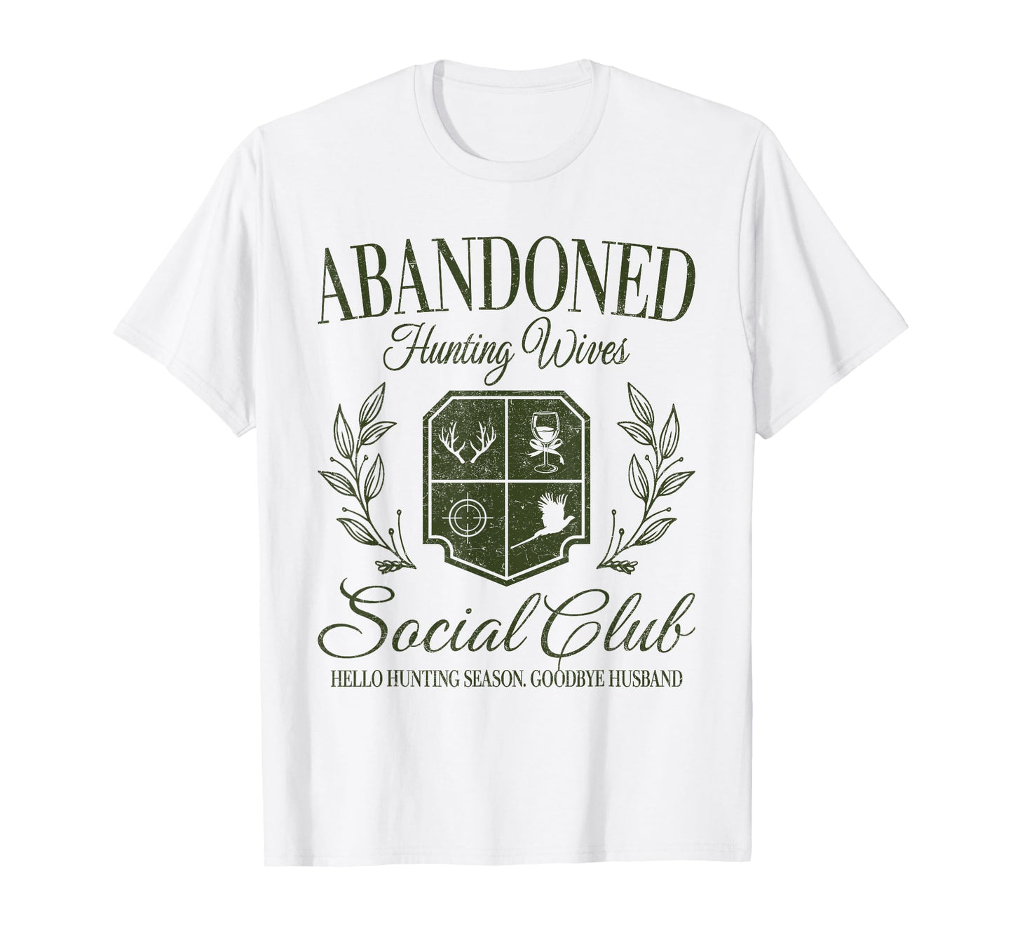 Vintage Abandoned Hunting Wives Social Club Hunting Season T-Shirt