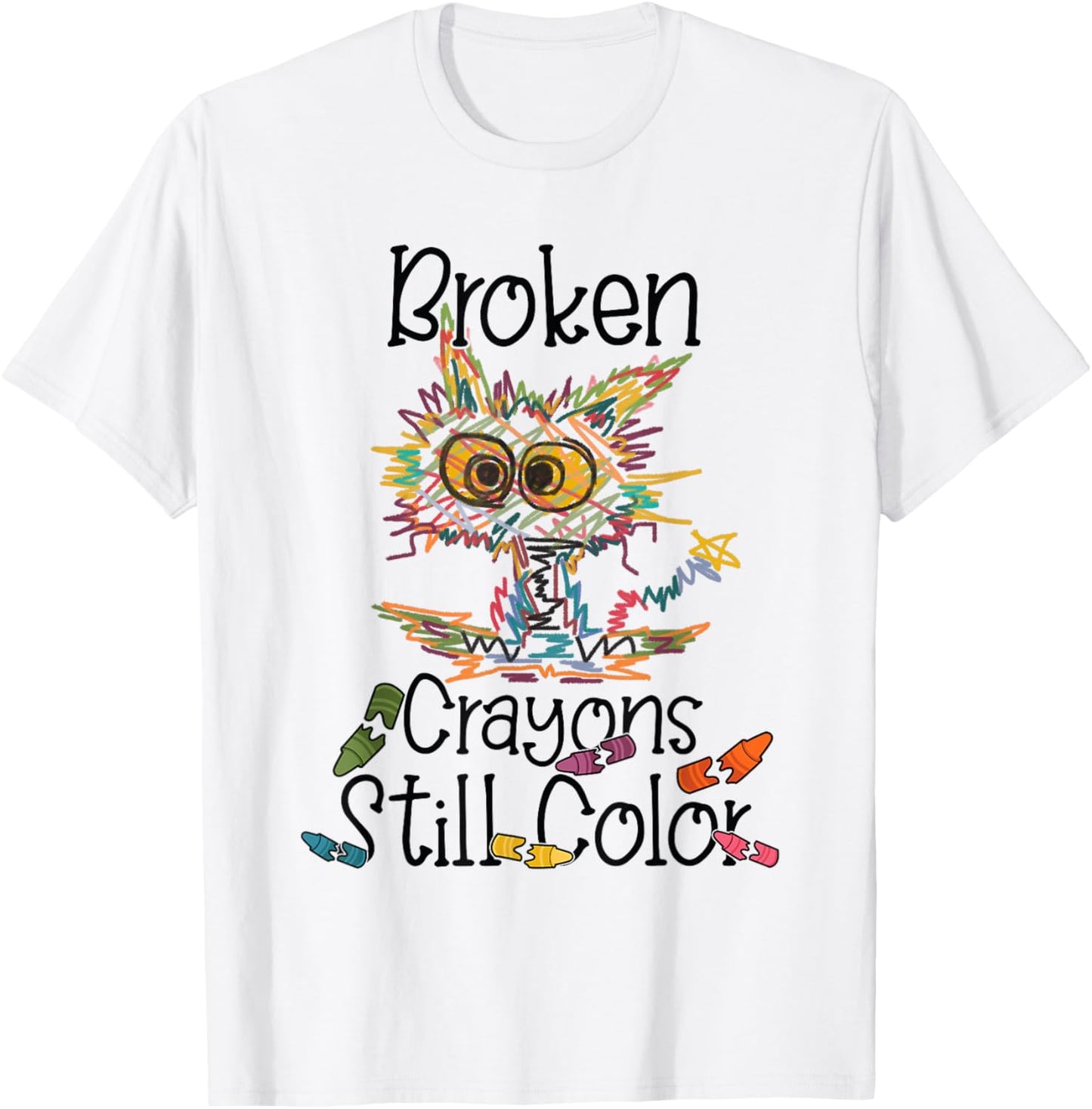 Broken Crayons Still Color Mental Health Awareness Funny Cat T-Shirt