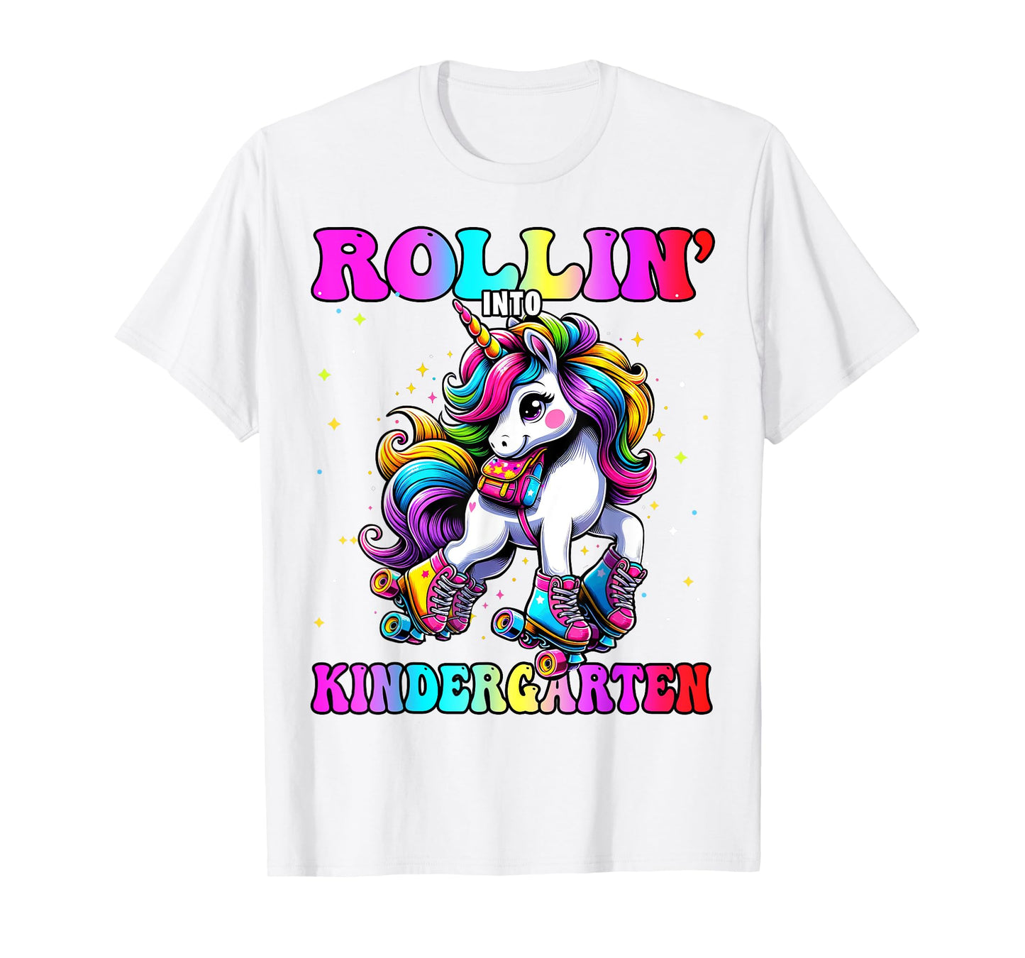 Kindergarten Back To School First Day Girls Rollin Unicorn T-Shirt