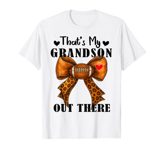 Bow Leopard That's My Grandson Out There Football Grandma T-Shirt