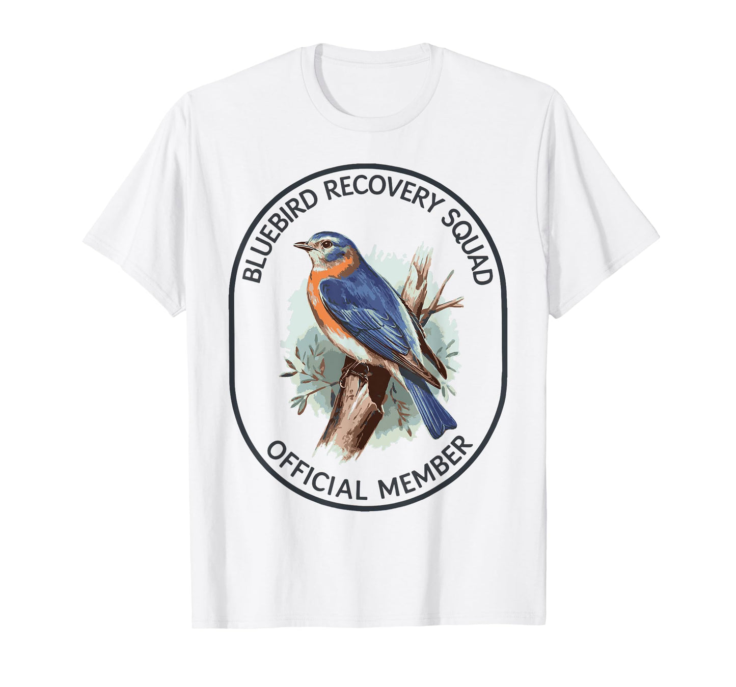 Bluebird Recovery Squad Official Member Design T-Shirt