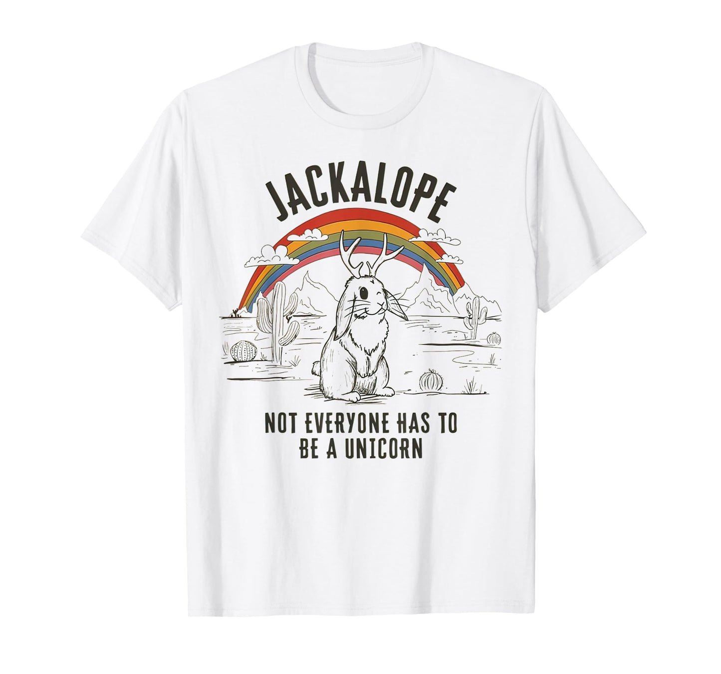 Jackalope Not Everyone Has To Be A Unicorn Retro Southwest T-Shirt