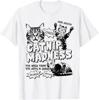 Catnip Madness Cats | Retro Funny B-Movie Poster Cat Owners Men Women T-Shirt