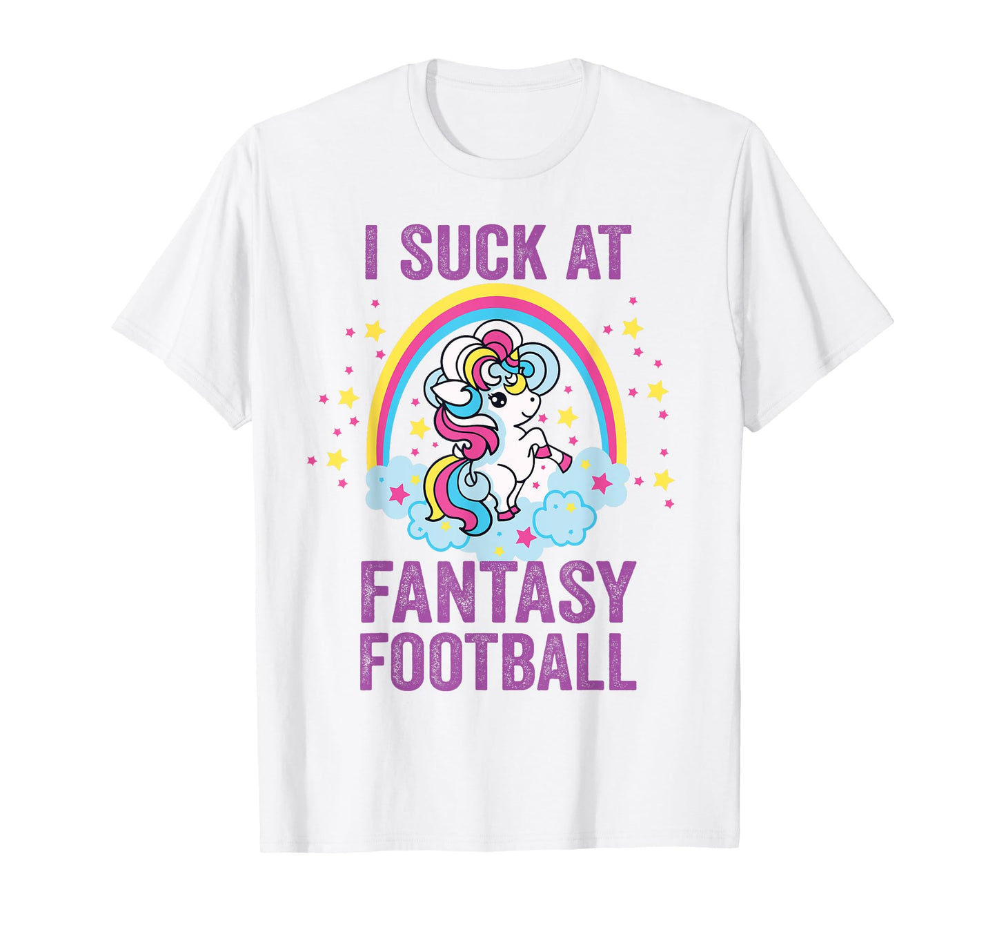 I Suck at Fantasy Football Punishment Unicorn Rainbow Loser T-Shirt