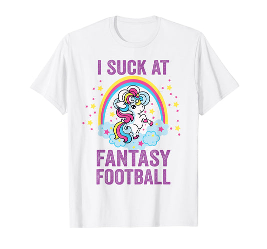I Suck at Fantasy Football Punishment Unicorn Rainbow Loser T-Shirt