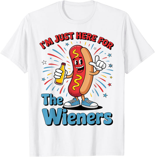 Hot Dog I'm Just Here For The Wieners 4Th Of July T-Shirt