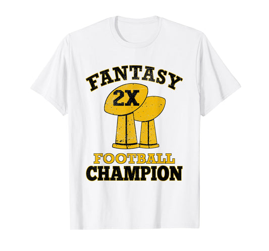 Fantasy Football 2X Champion Two Time Champ Trophy Winner T-Shirt