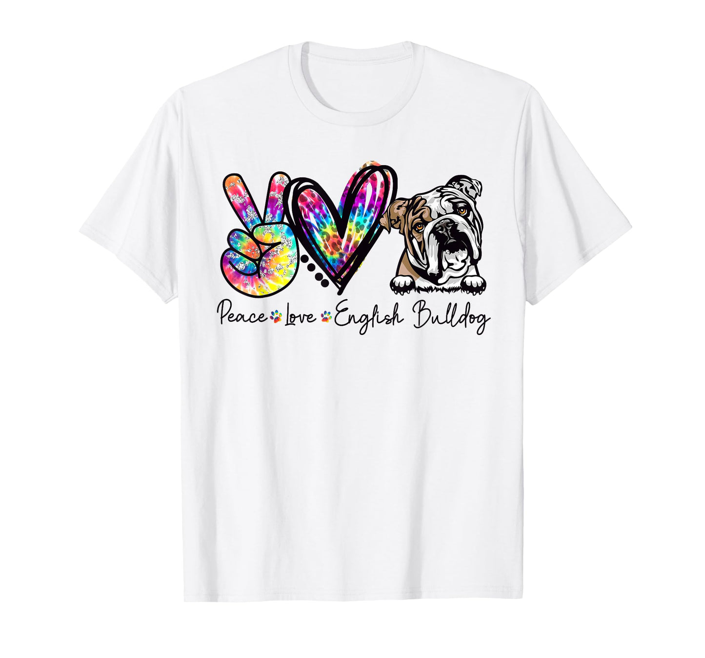 Peace Love English Bulldog Funny Tie Dye Dog Lovers T-Shirt