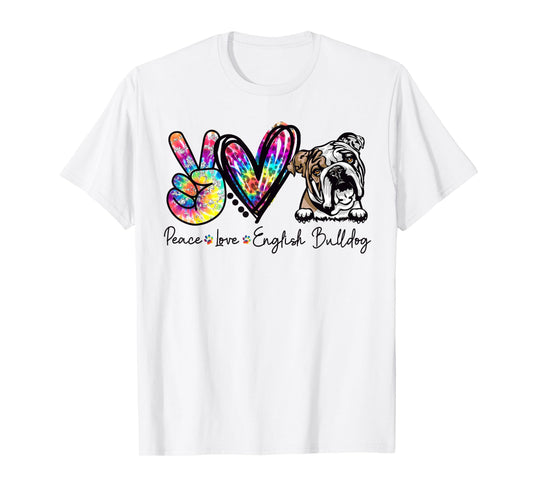 Peace Love English Bulldog Funny Tie Dye Dog Lovers T-Shirt