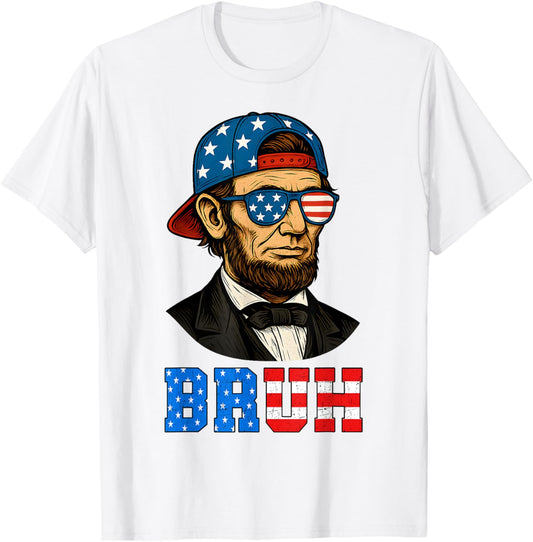 Bruh Abraham Lincoln Patriotic 4th Of July Men Boys Kids T-Shirt