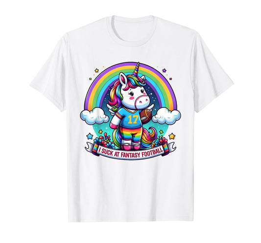 I Suck at Fantasy Football Unicorn Rainbow Loser T-Shirt