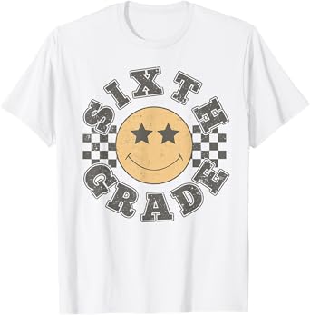 Sixth Grade Teacher First Day Of 6th Grade Back To School T-Shirt
