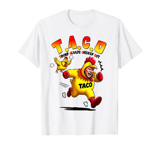 Funny Trump Taco Joke Anti Trump Protest Tee T-Shirt