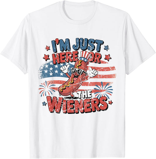 Funny Hot Dog I'm Just Here For The Wieners 4Th Of July T-Shirt