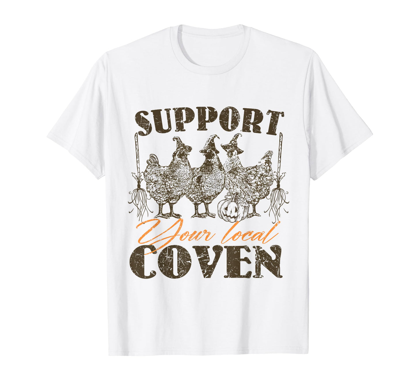 Support Your Local Coven Halloween Chicken Witch Farm Lover T-Shirt