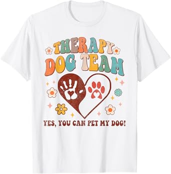 Therapy Dog Team Pet Dog Animal Assisted Therapy Groovy T-Shirt for Men Women