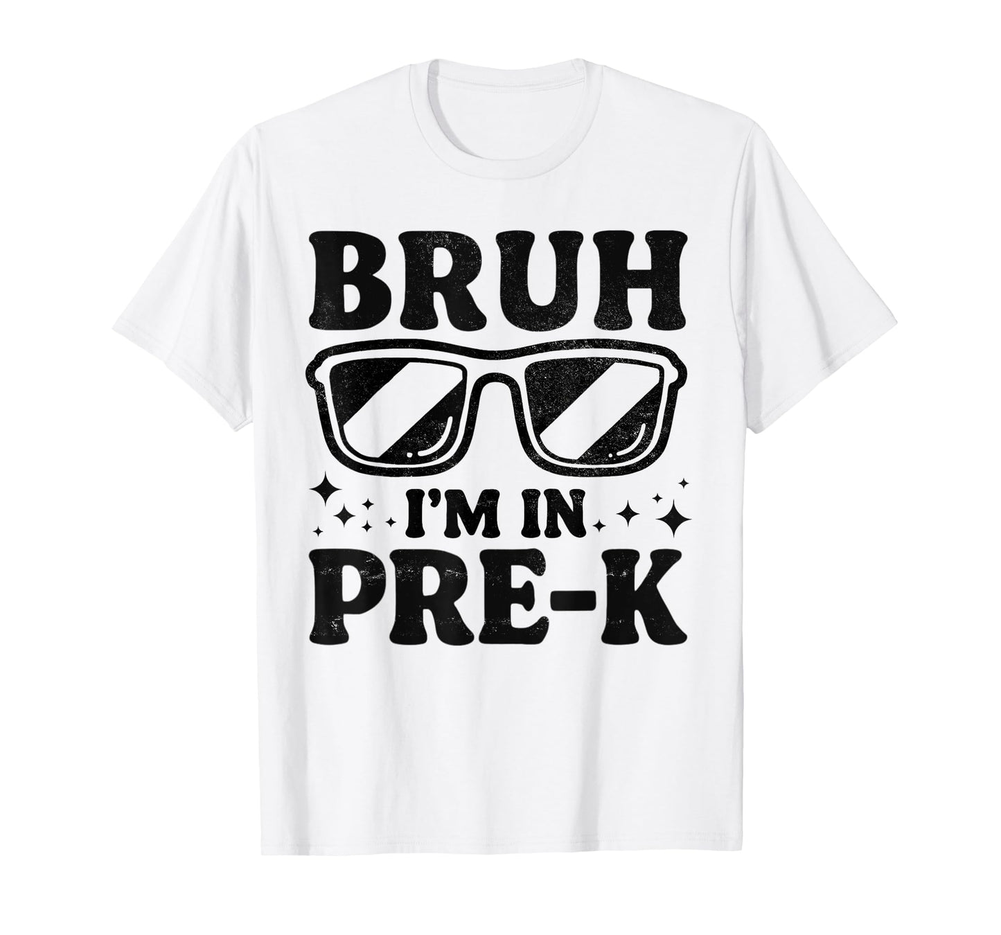 Bruh I'm In Pre-K Preschool Sunglasses Boys Back To School T-Shirt