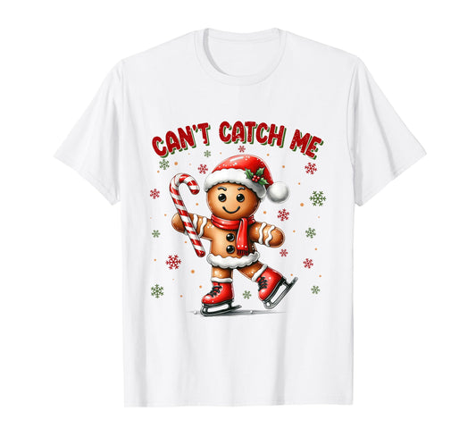 Can't Catch Me Gingerbread Xmas Christmas T-Shirt