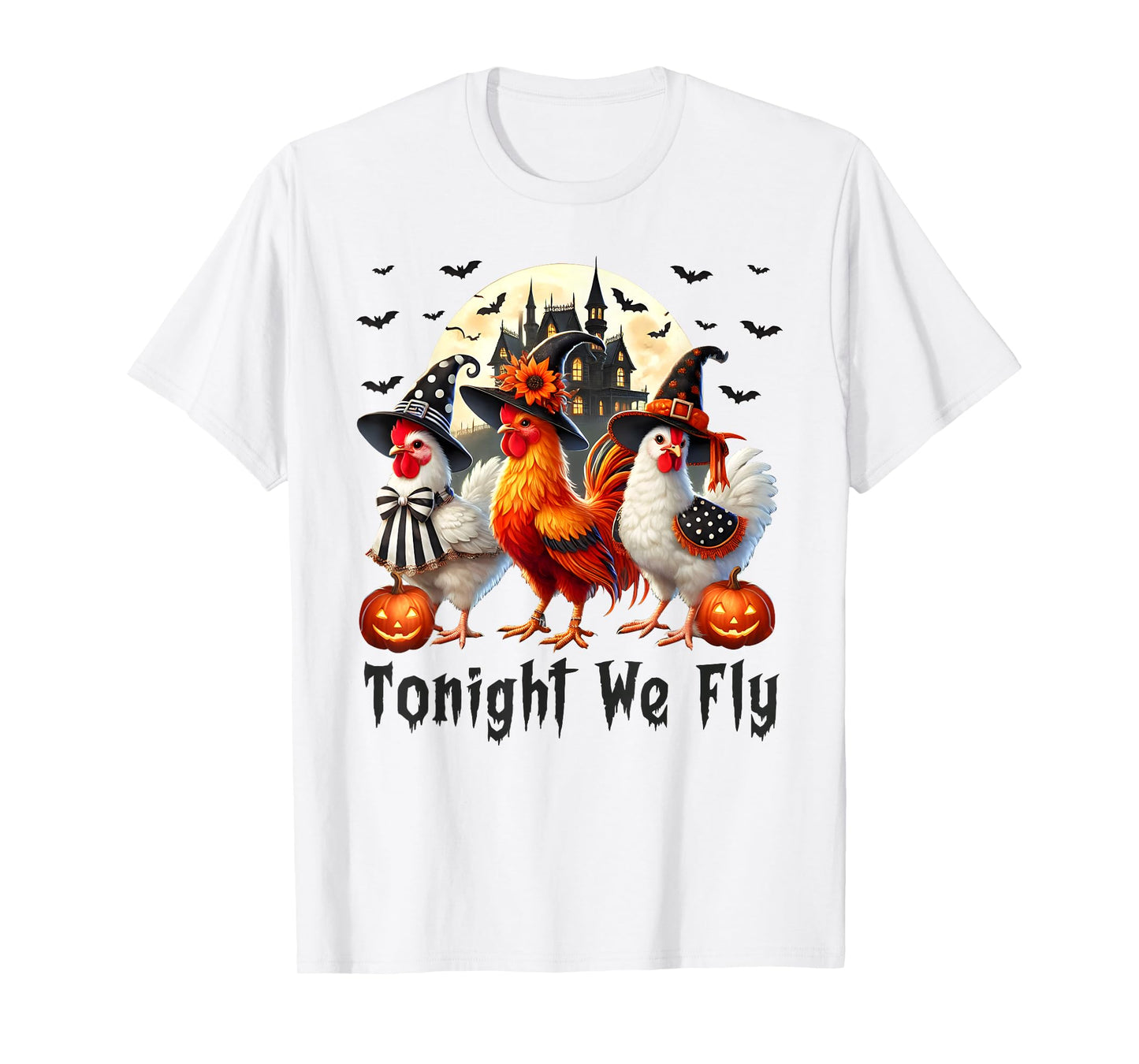 Tonight We Fly Chicken Farm Animal Lover Halloween T-Shirt