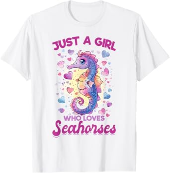 Funny Seahorse Animal Just A Girl Who Loves Seahorses T-Shirt