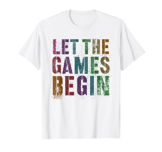 Funny LET THE GAMES BEGIN Fun School Field Day Summer Vibes Men Women Girls Kids T-Shirt