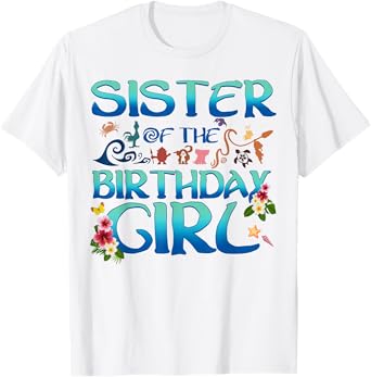 Sister Of The Birthday Girl Cute Oceania Adventure Family T-Shirt