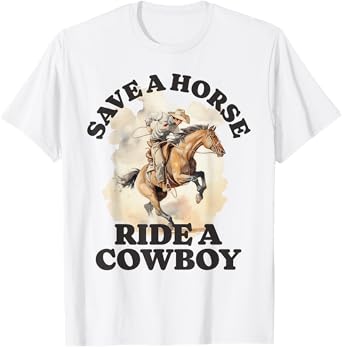 Funny Cowboy Cowgirl Save a Horse Ride a Cowboy Vintage T-Shirt