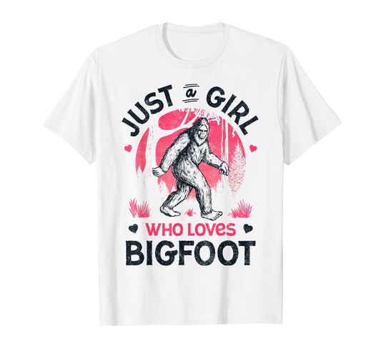 Bigfoot Just A Girl Who Loves Sasquatch Funny Retro Vintage T-Shirt