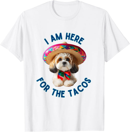 Cavachon dog I am here for the Tacos Cinco Maio Latino Pride T-Shirt