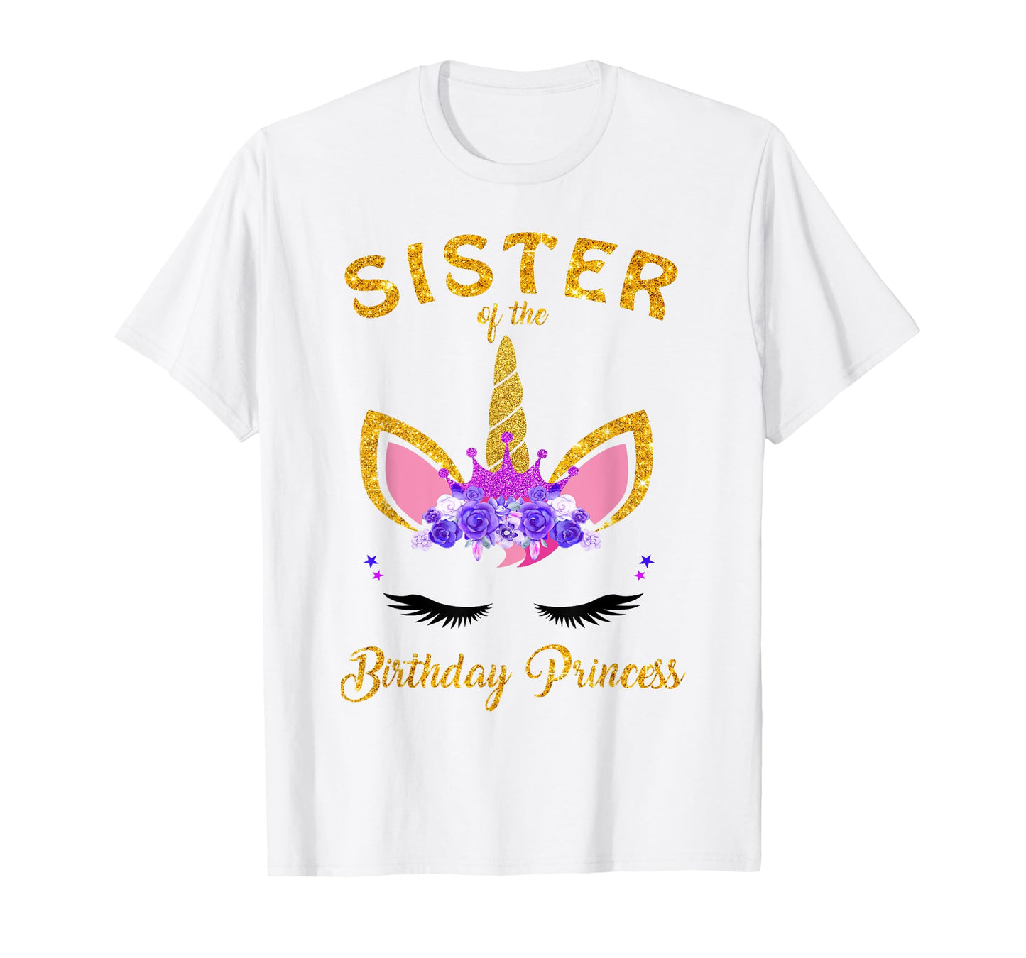 Sister Of The Unicorn Birthday Princess Birthday Girl Party T-Shirt