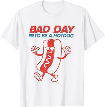 It’s a Bad Day to Be a Hotdog Funny Hotdog 4th of July Party T-Shirt for Men Women Kids