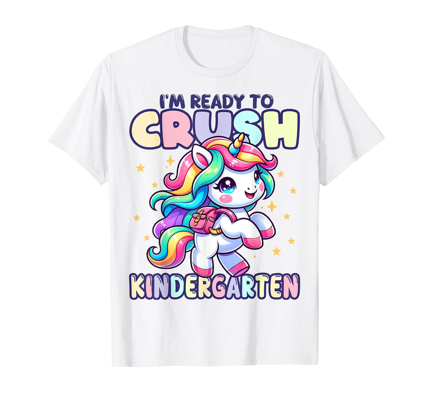 Crush Kindergarten Girls Back to School Unicorn First Day T-Shirt